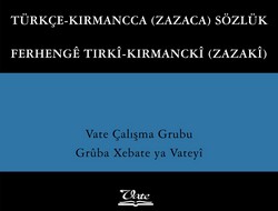 Ferhengê Tirkî-Kirmanckî (Zazakî) Vejîya